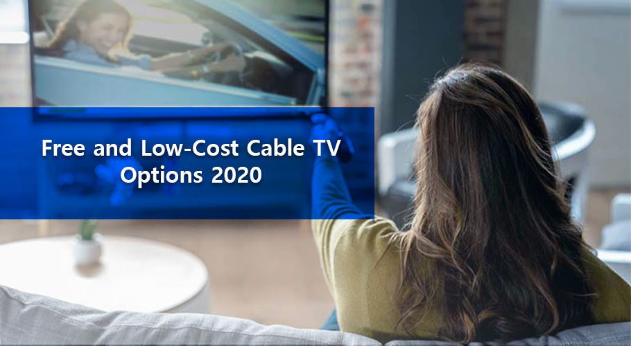 LowCost Cable TV Options 2020